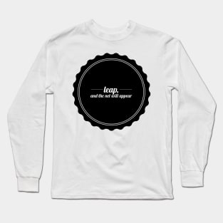 Leap and the net will appear Long Sleeve T-Shirt